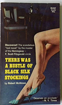 Item #200213 There Was a Rustle of Black Silk Stockings. Robert McAlmon