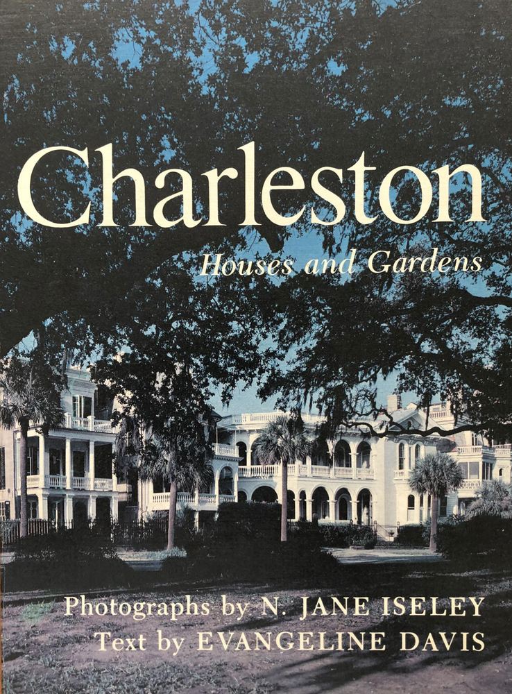 Item #200228 Charleston Homes and Gardens. Evangeline Davis.