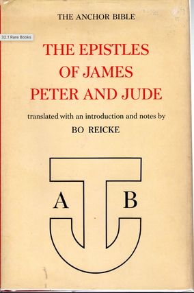 Item #200234 The Epistles of James, Peter and Jude; Anchor Bible. Bo Reicke