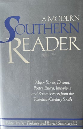 Item #200253 A Modern Southern Reader: Major Stories, Drama, Poetry, Essays, Interviews and...