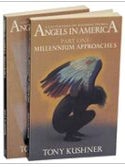 Angels in America: A Gay Fantasia on National Themes, Part. Tony Kushner.