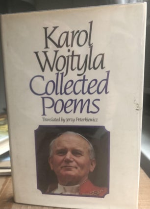 Item #200292 Collected Poems. Karol Wojtyla, John Paul II