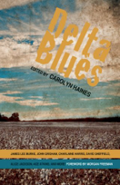 Item #200297 Delta Blues. Carolyn Haines
