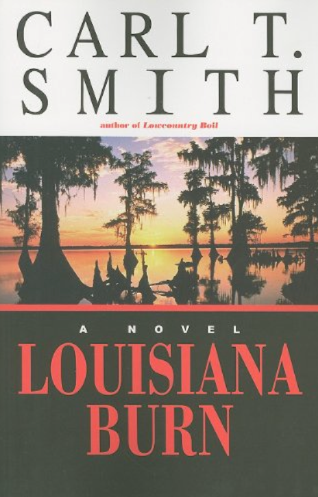 Item #200352 Louisiana Burn. Carl T. Smith.
