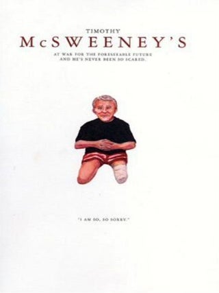 Item #200359 McSweeney's at War for the Foreseeable Shitbrained Future. Dave Eggers