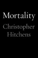 Item #200362 Mortality. Christopher Hitchens
