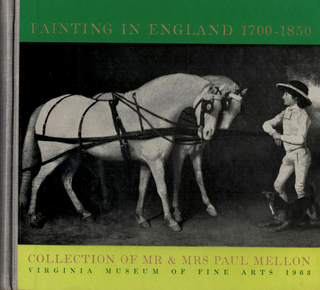 Item #200378 Painting in England 1700-1850: The Collection of Mr. and Mrs. Paul Mellon. Leslie...