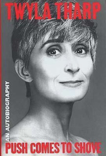Item #200387 Push Comes to Shove. Twyla Tharp