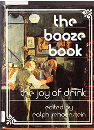 Item #200424 The Booze Book: The Joy of Drink. Ralph Shorenstein