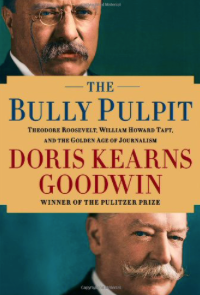 Item #200425 The Bully Pulpit. Doris Kearns Goodwin