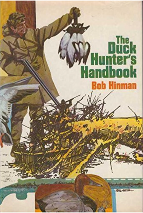 Item #200430 The Duck Hunter's Handbook. Bob Hinman