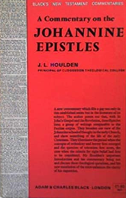 Item #200437 The Johannine Epistles. J L. Houlden.