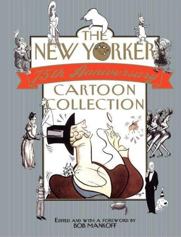 Item #200448 The New Yorker 75th Anniversary Cartoon Collection. Bob Mankoff.