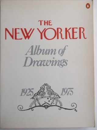 Item #200449 The New Yorker Album of Drawings 1925-1975. Robert Mankoff