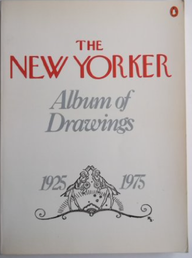 Item #200449 The New Yorker Album of Drawings 1925-1975. Robert Mankoff.