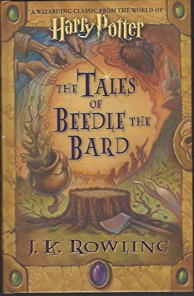 Item #200457 The Tales of Beetle the Bard. J K. Rowling.