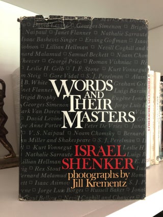 Item #200484 Words and Their Masters. Israel Shenker, Jill Krementz, Photographs