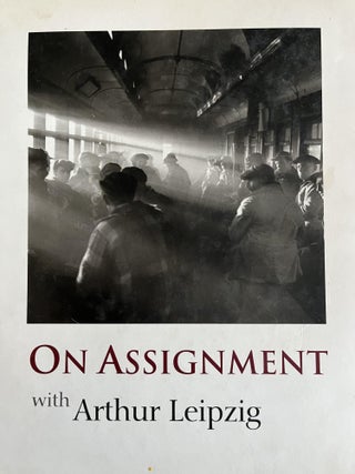 Item #200511 On Assignment with Arthur Leipzig. Arthur Leipzig