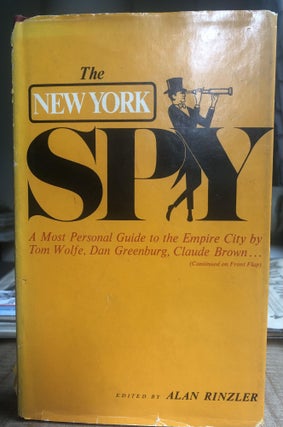 Item #200524 The New York Spy: A Most Personal Guide to the Empire City. Tom Wolfe