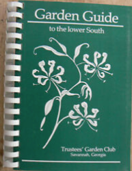 Item #200574 Garden Guide to the Lower South. Trustees' Garden Club of Savannah Georgia