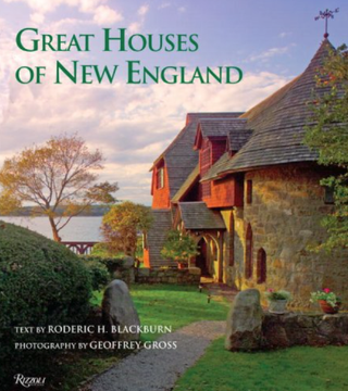 Item #200579 Great Houses of New England. Roderick H. Blackburn