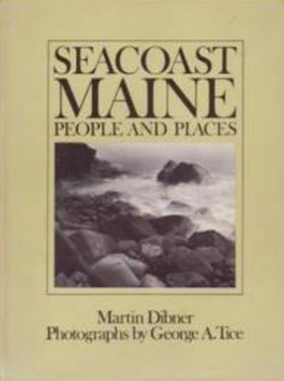 Item #200626 Seacoast Maine People and Places. Martin Dibner