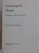 Item #200636 Technological Change Its Impact on Man and Society: Harvard Studies on Technology...