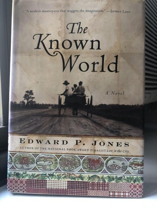 Item #200661 The Known World. Edward P. Jones