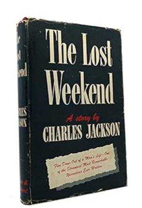 Item #200662 The Lost Weekend. Charles Jackson