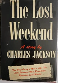Item #200663 The Lost Weekend. Charles Jackson