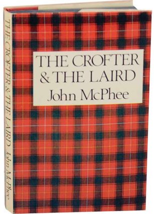Item #200703 The Crofter and the Laird. John McPhee