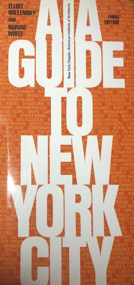 Item #200714 AIA Guide to New York City. American Institute of Architects, Norval White New York Chapter, Eliot Wilensky.