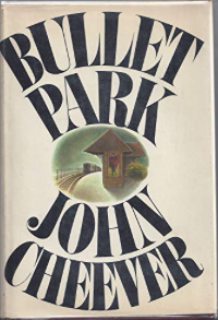 Item #200724 Bullet Park. John Cheever