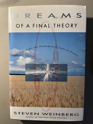 Item #200732 Dreams of a Final Theory. Steven Weinberg