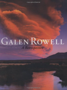 Item #200735 Galen Rowell: A Retrospective. Sierra Club Books Robert Roper Andy Grundberg, Tom Brokaw.