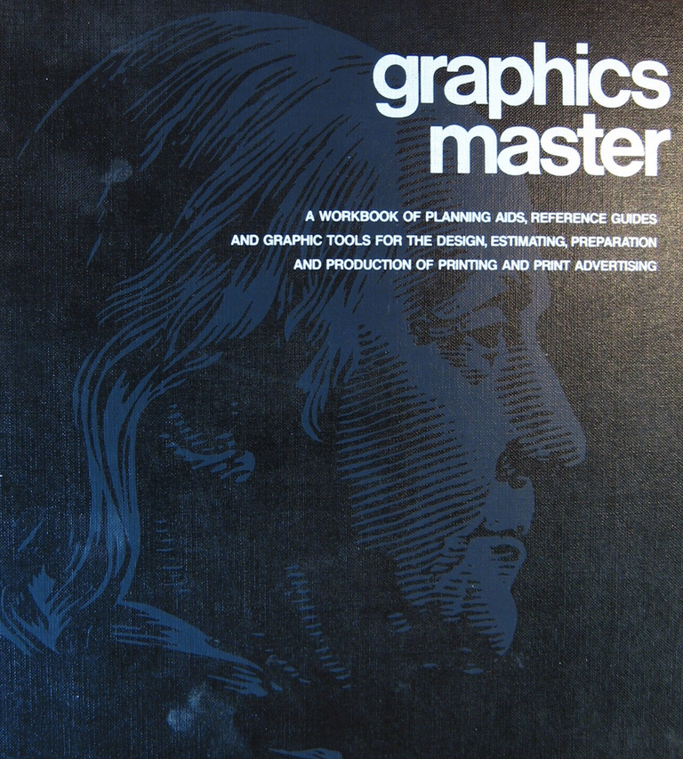 Item #200738 Graphics Master 3: A Workbook of Planning Aids, Reference Guides and Graphic Tools for the Design, Estimating, Preparation and Production of Printing and Print Advertising. Dean Philip Lem.