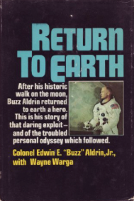 Item #200755 Return to Earth. Col. Edwin W. "Buzz" Aldrin