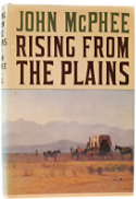 Item #200756 Rising from the Plains. John McPhee