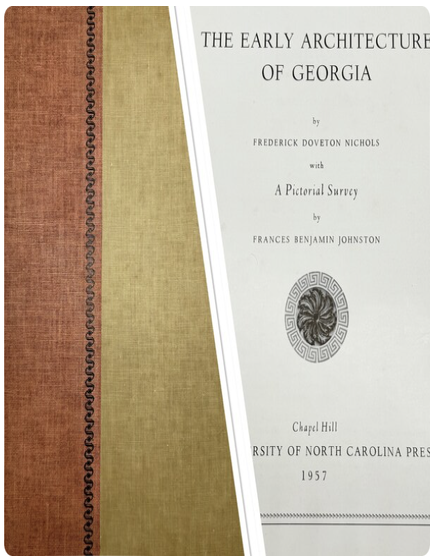 Item #200768 The Early Architecture of Georgia. Frederick Doveton Nichols.
