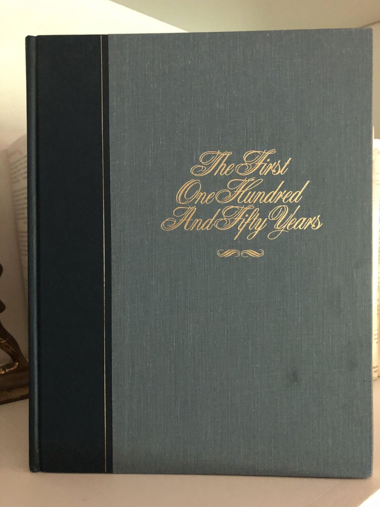 Item #200770 The First One Hundred and Fifty Years: The South Carolina National Bank. George C. Rogers Jr.