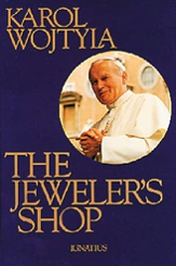 The Jeweler's Shop. Karol Wojtyla, Pope John Paul.