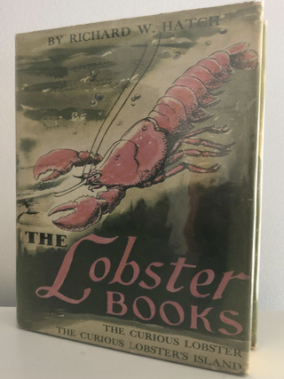 The Lobster Books: The Curious Lobster and The Curious Lobster. Richard W. Hatch.