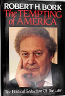 Item #200784 The Tempting of America: The Political Seduction of the Law. Robert Bork