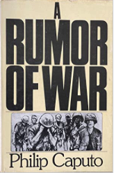 A Rumor of War. Philip Caputo.