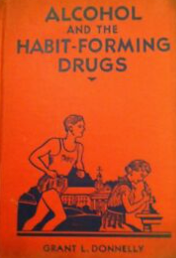 Item #200793 Alcohol and the Habit Forming Drugs. Grant I. Donnelly