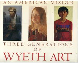 Item #200794 An American Vision: Three Generations of Wyeth Art. James H. Duff Thomas Hoving, Andrew Wyeth.