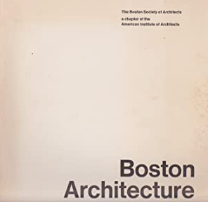 Item #200797 Boston/Architecture. Donald Freeman The Boston Society of Architects