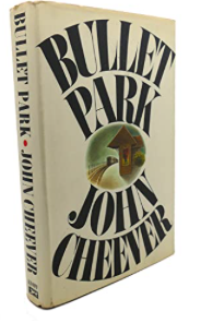 Item #200798 Bullet Park. John Cheever