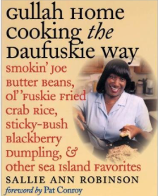 Item #200809 Gullah Home Cooking The Daufuskie Way. Sallie Ann Robinson