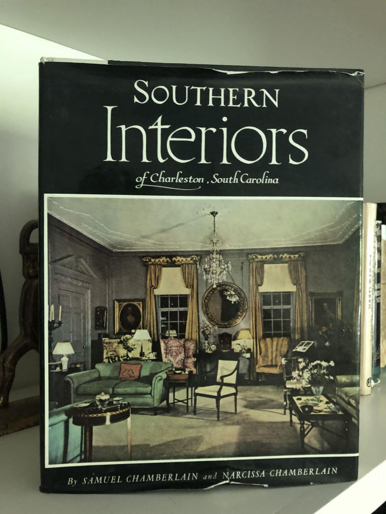 Item #200874 Southern Interiors of Charleston, South Carolina. Samuel Chamberlain.